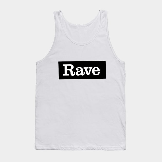 Rave Logo Slanted Tank Top by Dazed Pig